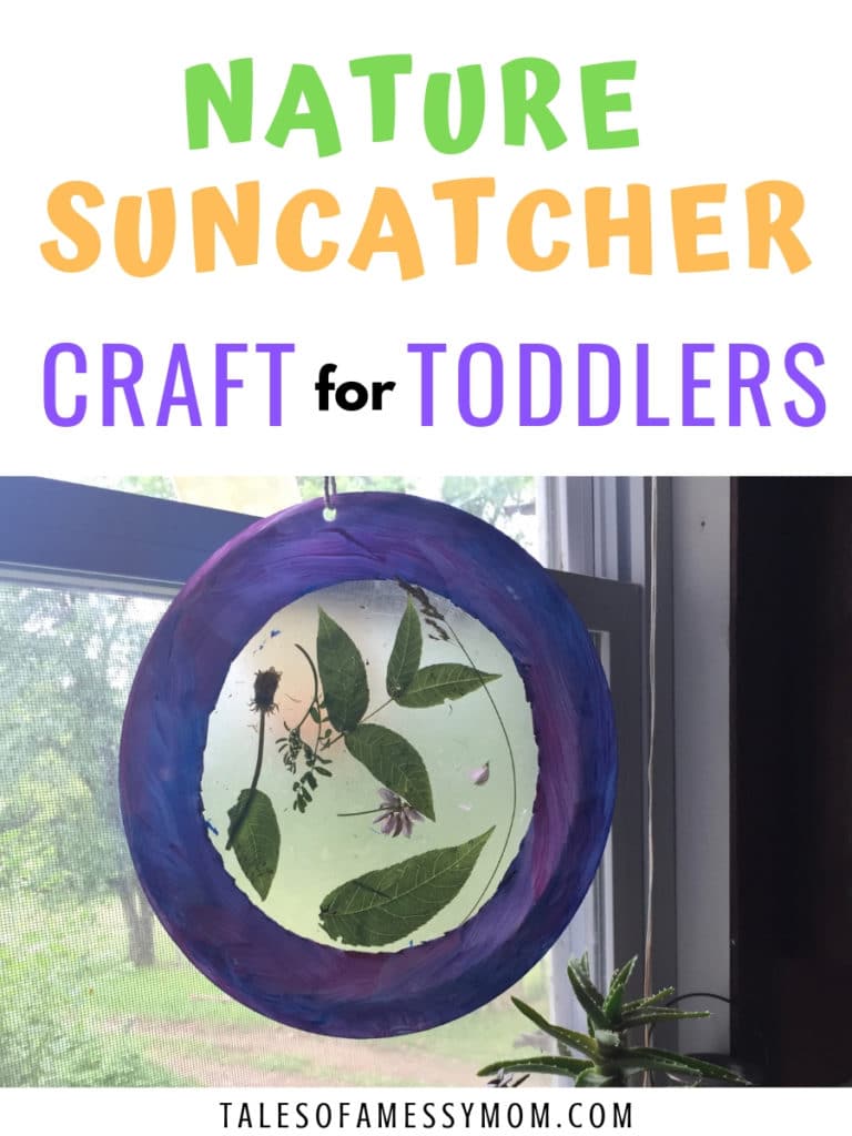 Nature Suncatcher Craft for Toddlers - Tales of a Messy Mom